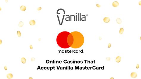 online casinos that accept vanilla mastercard|Online Casinos That Accept Vanilla Prepaid MasterCard.